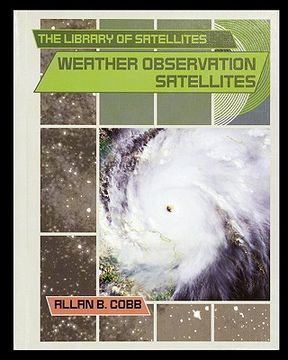 portada weather observation satellites (en Inglés)