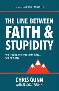 portada The Line Between Faith & Stupidity (en Inglés)