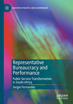 portada Representative Bureaucracy and Performance: Public Service Transformation in South Africa