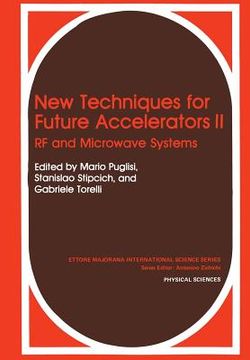 portada New Techniques for Future Accelerators II: RF and Microwave Systems (en Inglés)