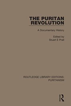 portada The Puritan Revolution: A Documentary History (Routledge Library Editions: Puritanism) 