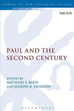 portada paul and the second century. edited by joseph dodson and michael f. bird