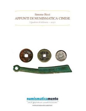 portada Appunti di numismatica cinese: I Quaderni di laMoneta 2015/1 (en Italiano)