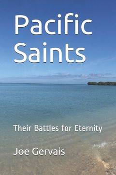 portada Pacific Saints: Their Battles for Eternity (en Inglés)