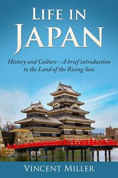 portada Life in Japan: History and Culture: A Brief Introduction to the Land of the Rising Sun