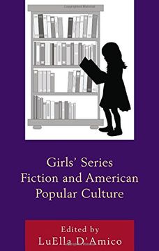 portada Girls' Series Fiction and American Popular Culture (Children and Youth in Popular Culture)