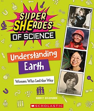 portada Understanding Earth: Women Who Led the Way (Super Sheroes of Science): Women Who Led the Way (Super Sheroes of Science) (en Inglés)