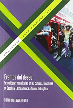 portada Eventos del Deseo: Sexualidades Minoritarias en las Culturas-Literaturas de Espana y Latinoamerica a Fines del Siglo xx (in Spanish)