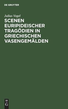 portada Scenen Euripideischer Tragã Â¶Dien in Griechischen Vasengemã Â¤Lden (German Edition) [Hardcover ] (en Alemán)