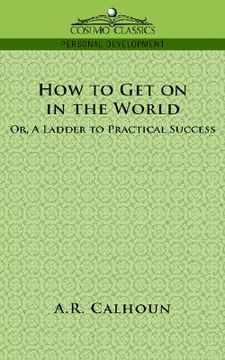portada how to get on in the world, or a ladder to practical success