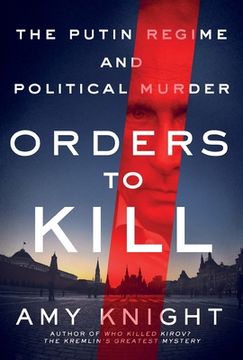portada Orders to Kill: The Putin Regime and Political Murder (en Inglés)