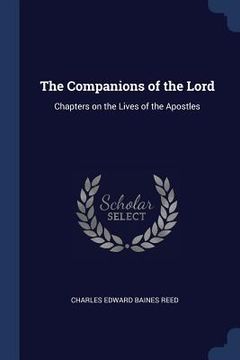 portada The Companions of the Lord: Chapters on the Lives of the Apostles (en Inglés)