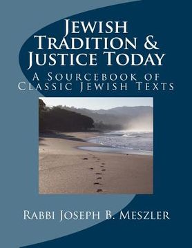 portada Jewish Tradition & Justice Today: A Sourcebook of Classic Jewish Texts (en Inglés)