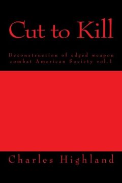 portada Cut to Kill: Deconstruction of Edged Combat (American Society) (Volume 1)