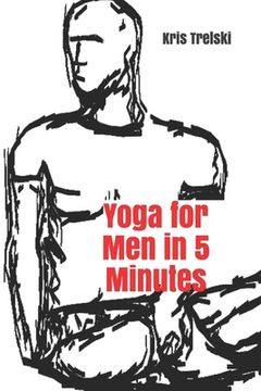 portada Yoga for Men in 5 Minutes (en Inglés)