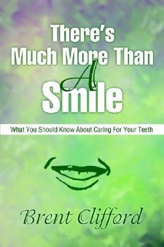 portada there's much more than a smile: what you should know about caring for your teeth