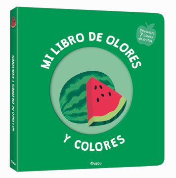 portada Mi Libro de Olores y Colores. Frutas Deliciosas