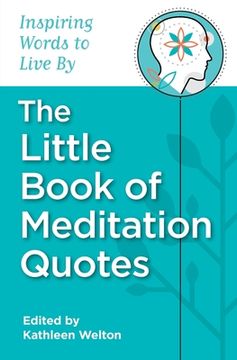 portada The Little Book of Meditation Quotes (en Inglés)