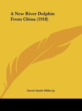 portada a new river dolphin from china (1918)