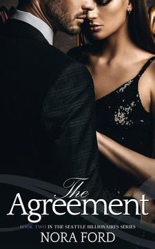 portada The Agreement: Book two in the Seattle Billionaires Series