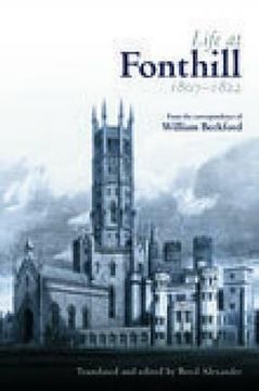 portada Life at Fonthill 1807-1822: Letters of William Beckford (en Inglés)
