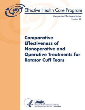 portada Comparative Effectiveness of Nonoperative and Operative Treatments for Rotator Cuff Tears: Comparative Effectiveness Review Number 22 (en Inglés)