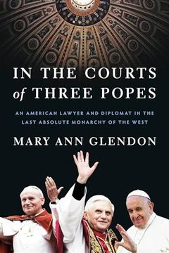 portada In the Courts of Three Popes: An American Lawyer and Diplomat in the Last Absolute Monarchy of the West (in English)