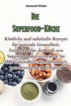 portada Die Superfood-Küche (en Alemán)