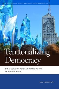 portada Territorializing Democracy: Strategies of Popular Participation in Buenos Aires (en Inglés)