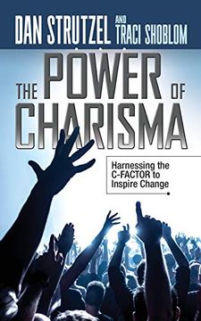 portada The Power of Charisma: Harnessing the C-Factor to Inspire Change (en Inglés)