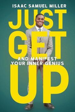portada Just Get Up: And Manifest Your Inner Genius
