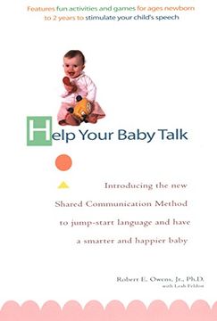 portada Help Your Baby Talk: Introducing the Shared Communication Methold to Jump Start Language and Have a s (en Inglés)