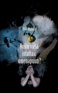 portada Voiko vielä istuttaa omenapuun? (en Finlandés)