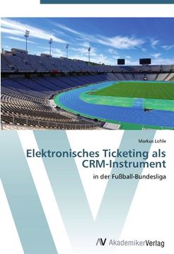 portada Elektronisches Ticketing als CRM-Instrument: in der Fußball-Bundesliga