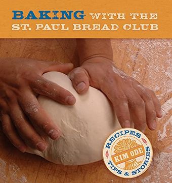 portada Baking With the st Paul Bread Club: Recipes, Tips, and Stories (en Inglés)