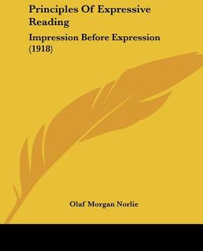 portada principles of expressive reading: impression before expression (1918) (en Inglés)