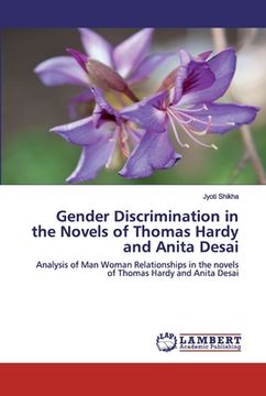 portada Gender Discrimination in the Novels of Thomas Hardy and Anita Desai (en Inglés)