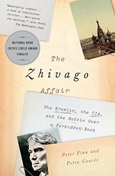 portada The Zhivago Affair: The Kremlin, the Cia, and the Battle Over a Forbidden Book (en Inglés)