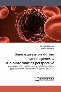 portada gene expression during carcinogenesis: a bioinformatics perspective (in English)