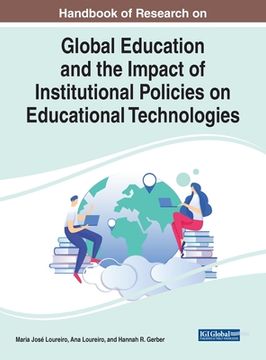portada Handbook of Research on Global Education and the Impact of Institutional Policies on Educational Technologies (en Inglés)