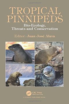 portada Tropical Pinnipeds: Bio-Ecology, Threats and Conservation