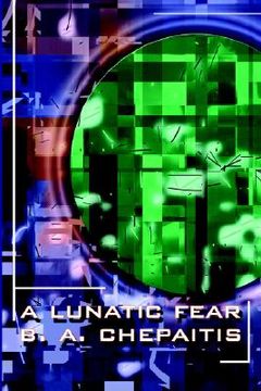 portada a lunatic fear (in English)
