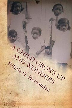 portada A Child Grows up and Wonders 