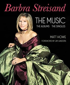 portada Barbra Streisand: The Music, the Albums, the Singles (in English)