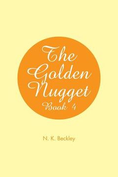 portada The Golden Nugget: Book 4 (in English)