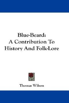 portada blue-beard: a contribution to history and folk-lore (en Inglés)