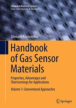 portada Handbook of gas Sensor Materials: Properties, Advantages and Shortcomings for Applications Volume 1: Conventional Approaches (Integrated Analytical Systems) (en Inglés)