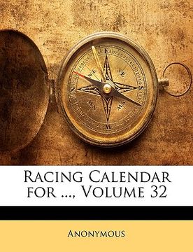 portada racing calendar for ..., volume 32 (en Inglés)