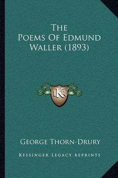 portada the poems of edmund waller (1893) (en Inglés)