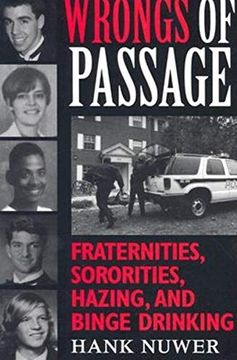 portada Wrongs of Passage: Fraternities, Sororities, Hazing, and Binge Drinking (en Inglés)